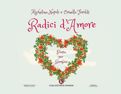 Radici d'amore. Poesia per bambini - Michelina Napoli,Ornella Feroldi - copertina