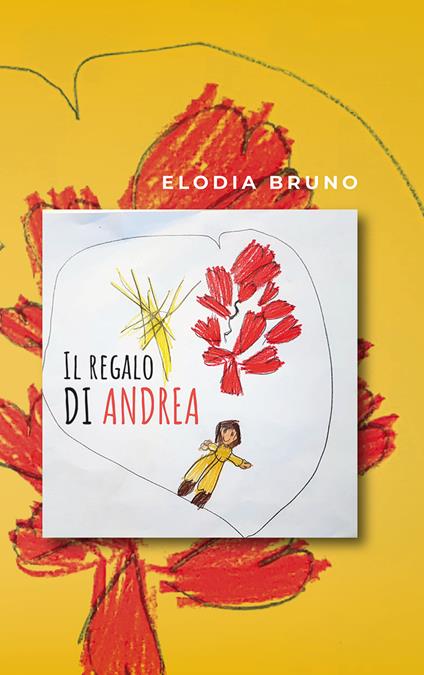 Il regalo di Andrea - Elodia Bruno - copertina
