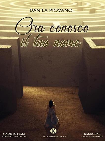 Ora conosco il tuo nome - Danila Piovano - ebook