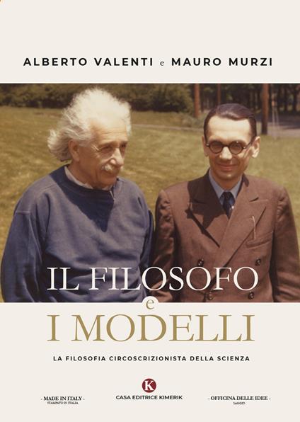 Il filosofo e i modelli. La filosofia circoscrizionista della scienza - Mauro Murzi,Alberto Valenti - copertina