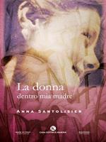 La donna dentro mia madre