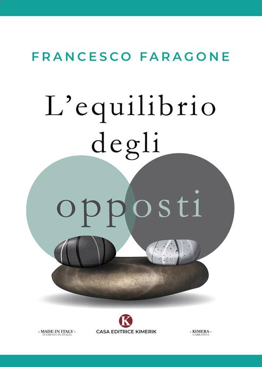 L' equilibrio degli opposti - Francesco Faragone - copertina