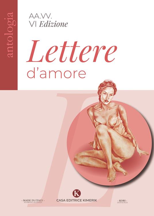 Lettere d'amore. VI edizione Concorso di poesie e lettere d'amore inedite - copertina