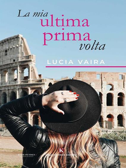 La mia ultima prima volta - Lucia Vaira - ebook