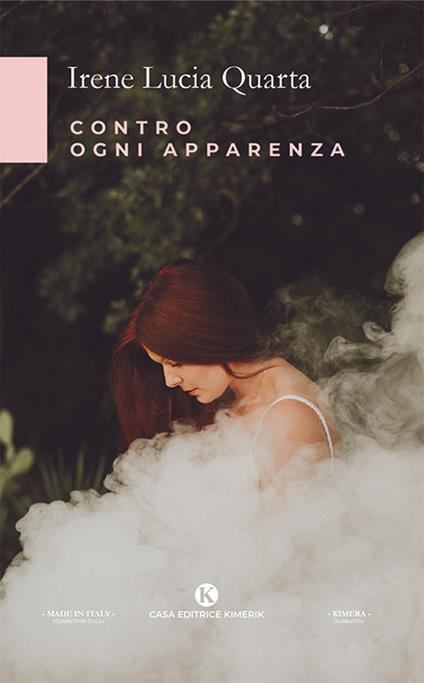 Contro ogni apparenza - Irene Lucia Quarta - copertina