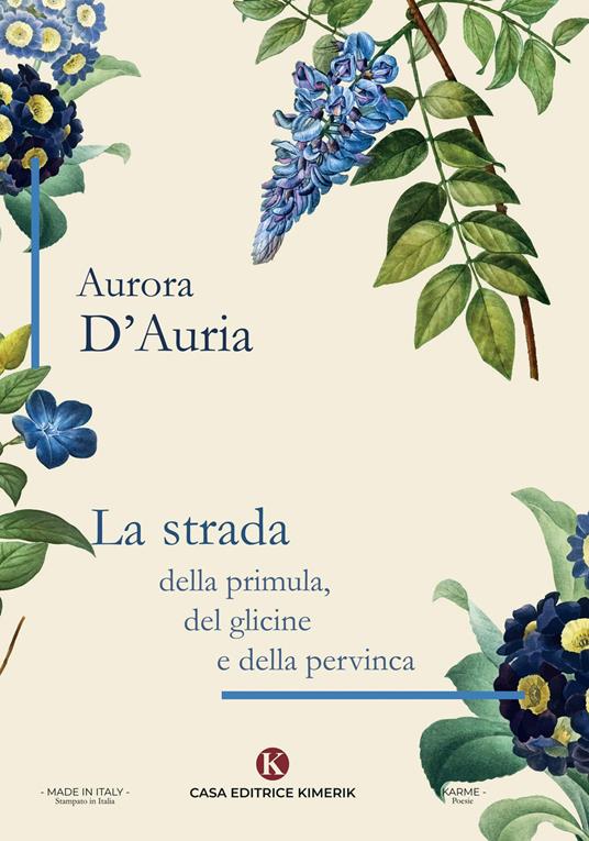 La strada della primula, del glicine e della pervinca - Aurora D'Auria - copertina