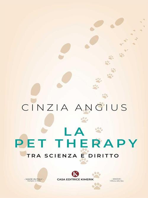 La Pet Therapy tra scienza e diritto - Cinzia Angius - ebook