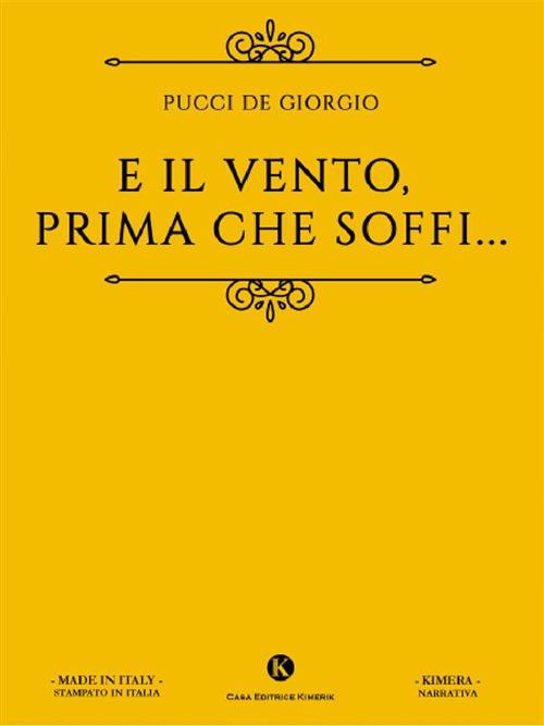 E il vento, prima che soffi... - Pucci De Giorgio - ebook