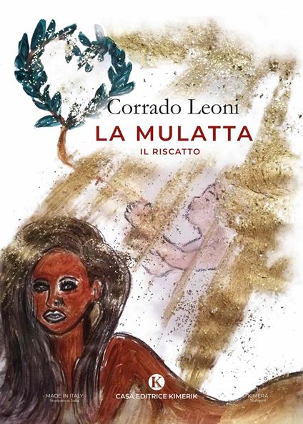 La mulatta. Il riscatto - Corrado Leoni - copertina