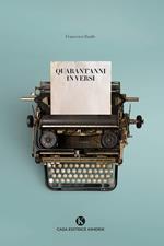 Quarant'anni in versi