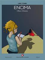 Encima. Oltre il limite