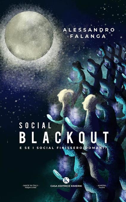 Social blackout. E se i social finissero domani? - Alessandro Falanga - copertina