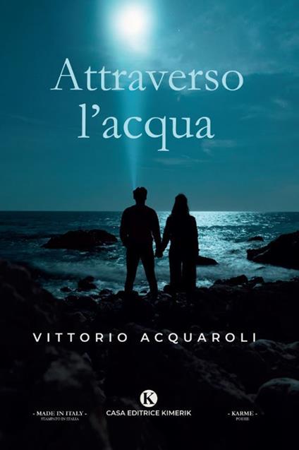 Attraverso l'acqua - Vittorio Acquaroli - copertina