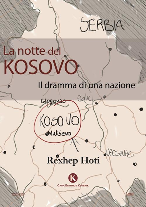 La notte del Kosovo. Il dramma di una nazione - Rexhep Hoti - copertina