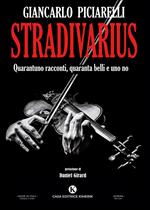 Stradivarius. Quarantuno racconti, quaranta belli e uno no