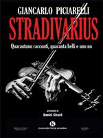 Stradivarius. Quarantuno racconti, quaranta belli e uno no