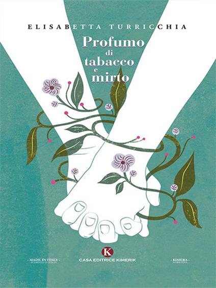 Profumo di tabacco e mirto - Elisabetta Turricchia - ebook
