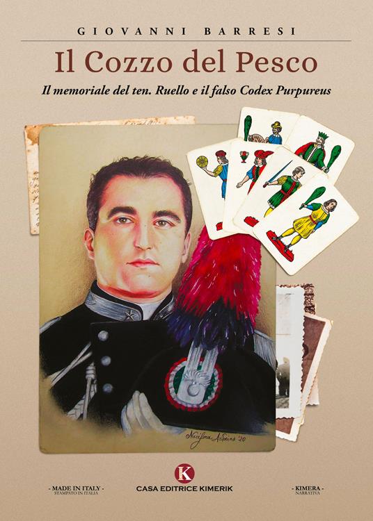 Il Cozzo del Pesco. Il memoriale del ten. Ruello e il falso Codex Purpureus - Giovanni Barresi - copertina