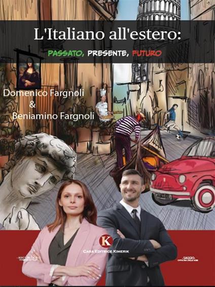 L' italiano all'estero: passato, presente, futuro - Beniamino Fargnoli,Domenico Fargnoli - ebook