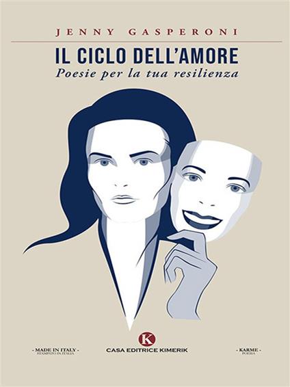 Il ciclo dell'amore. Poesie per la tua resilienza - Jenny Gasperoni - ebook