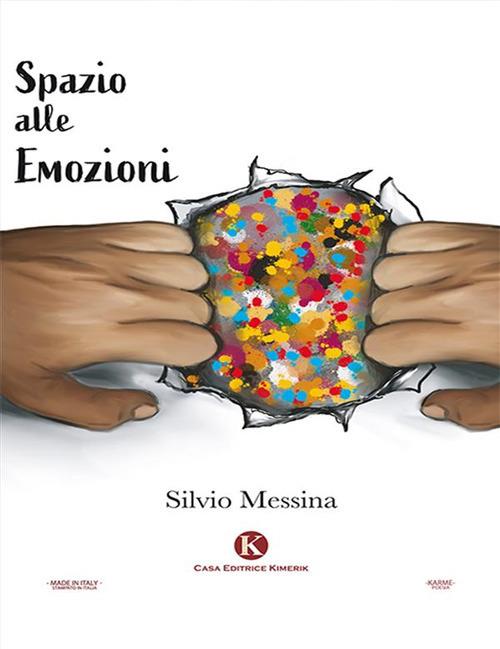 Spazio alle emozioni - Silvio Messina - ebook