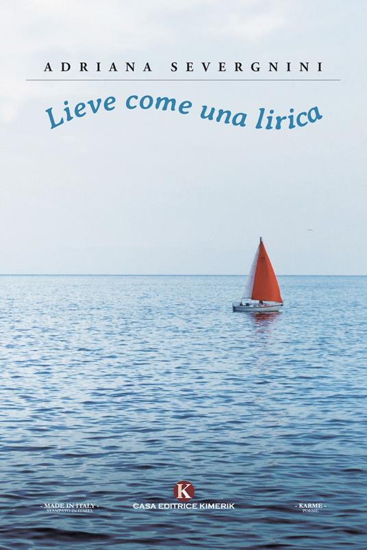 Lieve come una lirica - Adriana Severgnini - copertina