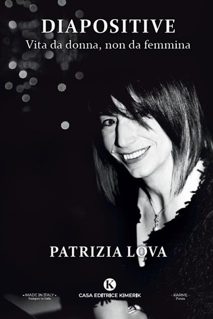 Diapositive. Vita da donna, non da femmina - Patrizia Lova - copertina