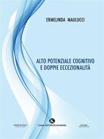 Alto potenziale cognitivo e doppie eccezionalità