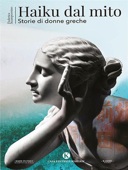 Haiku dal mito. Storie di donne greche - Federica Scamporrino - ebook