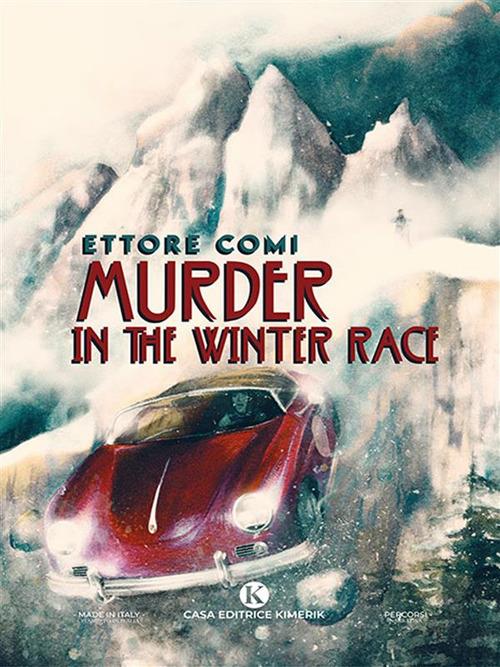 Murder in the Winter Race. Ediz. italiana - Ettore Comi - ebook