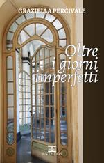 Oltre i giorni imperfetti