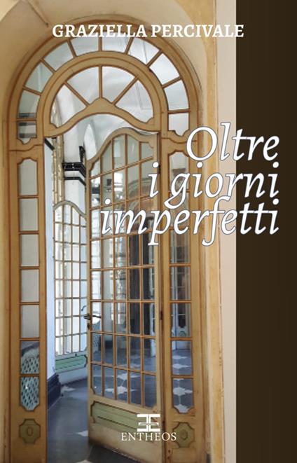 Oltre i giorni imperfetti - Graziella Percivale - ebook