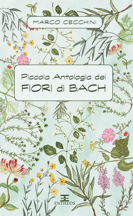 Piccola antologia dei fiori di Bach - Marco Cecchini - copertina