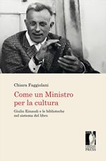 Come un Ministro per la cultura. Giulio Einaudi e le biblioteche nel sistema del libro