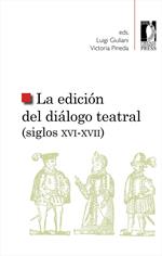 La edición del diálogo teatral (siglos XVI-XVII)