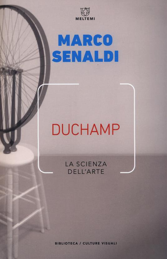 Duchamp. La scienza dell'arte - Marco Senaldi - copertina