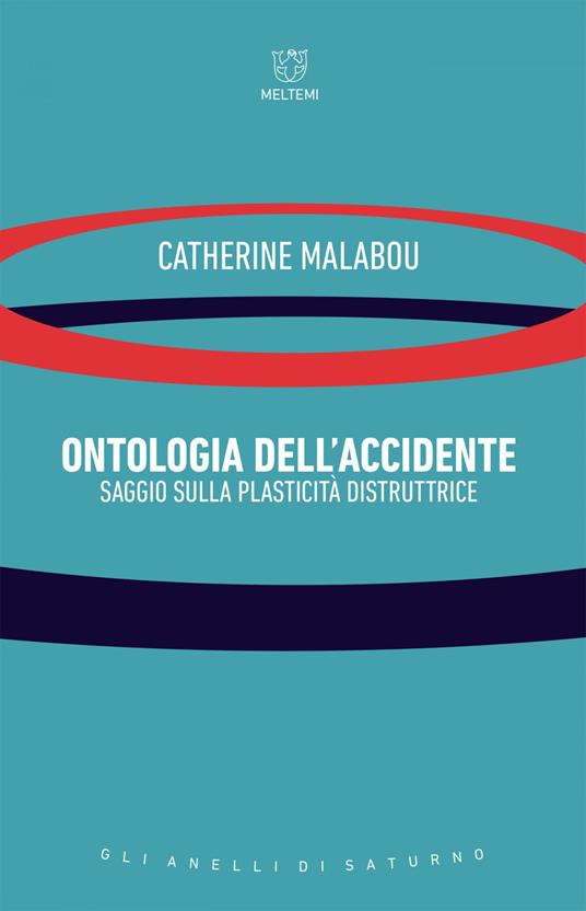 Ontologia dell'accidente. Saggio sulla plasticità distruttrice - Catherine Malabou,Valeria Maggiore - ebook