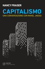 Capitalismo. Una conversazione con Rahel Jaeggi