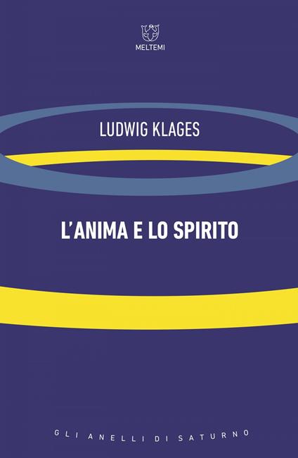L' anima e lo spirito - Ludwig Klages,Davide Di Maio,Remo Cantoni - ebook