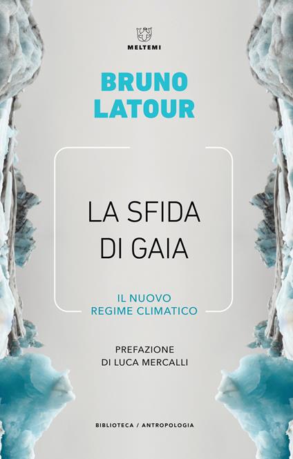 La sfida di Gaia. Il nuovo regime climatico - Bruno Latour - copertina