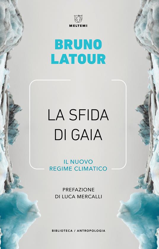 La sfida di Gaia. Il nuovo regime climatico - Bruno Latour - copertina