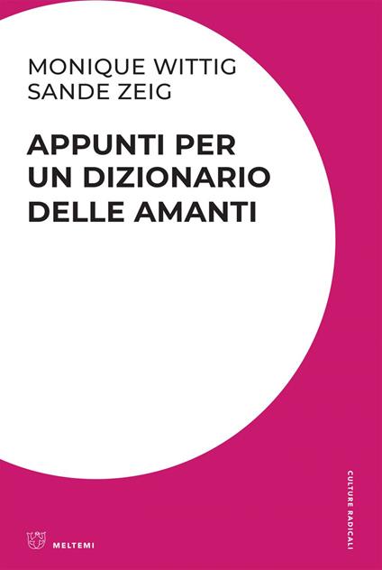 Appunti per un dizionario delle amanti - Monique Wittig,Sande Zweig,Onna Pas - ebook