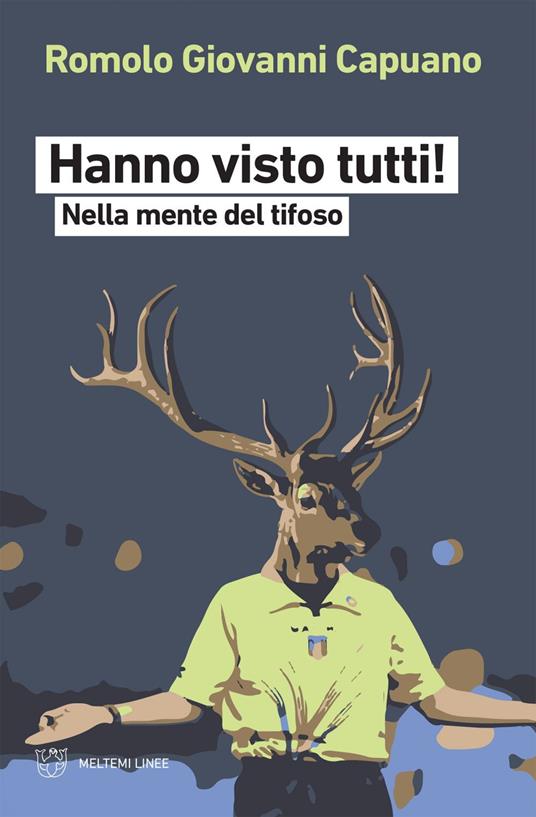 Hanno visto tutti! Nella mente del tifoso - Romolo Giovanni Capuano - ebook