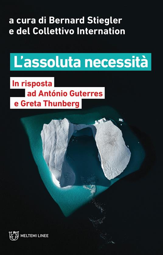 L' assoluta necessità. In risposta ad António Guterres e Greta Thunberg - copertina