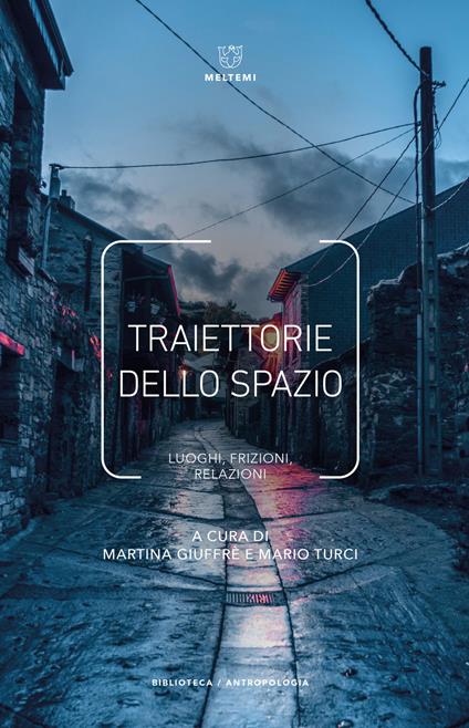 Traiettorie dello spazio. Luoghi, frizioni, relazioni - copertina