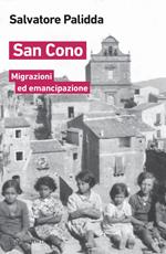 San Cono. Migrazioni ed emancipazione