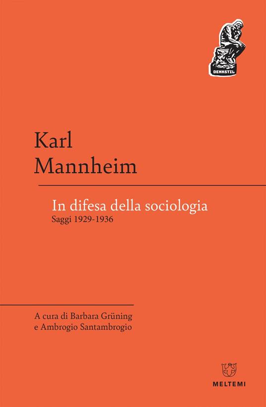 In difesa della sociologia. Saggi 1929-1936 - Karl Mannheim,Barbara Grüning,Ambrogio Santambrogio - ebook