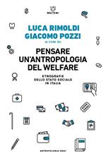 Pensare un'antropologia del welfare. Etnografie dello stato sociale in Italia