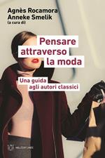 Pensare attraverso la moda. Una guida agli autori classici