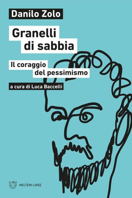 Granelli di sabbia. Il coraggio del pessimismo - Danilo Zolo - copertina
